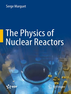 cover image of The Physics of Nuclear Reactors